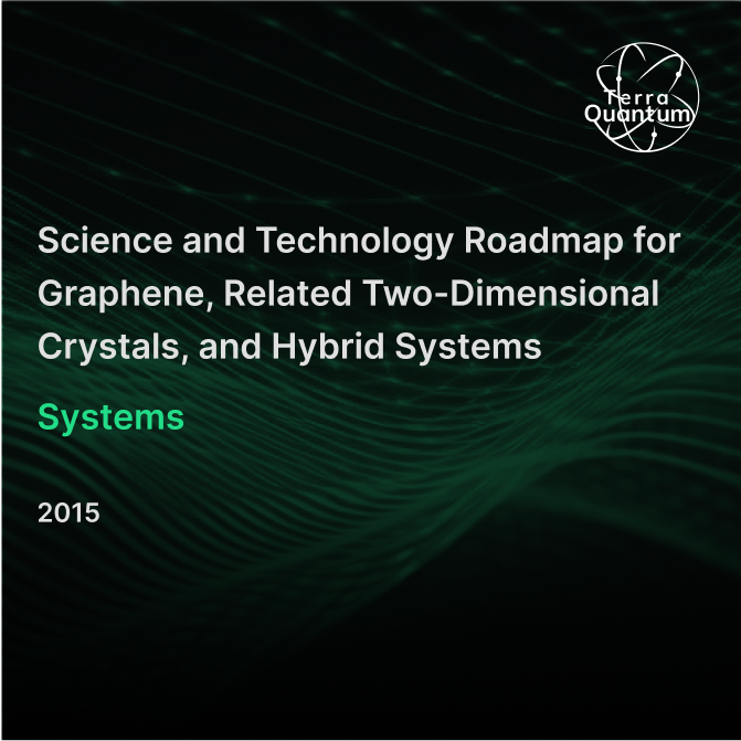 Science and Technology Roadmap for Graphene, Related Two Dimensional Crystals, and Hybrid Systems