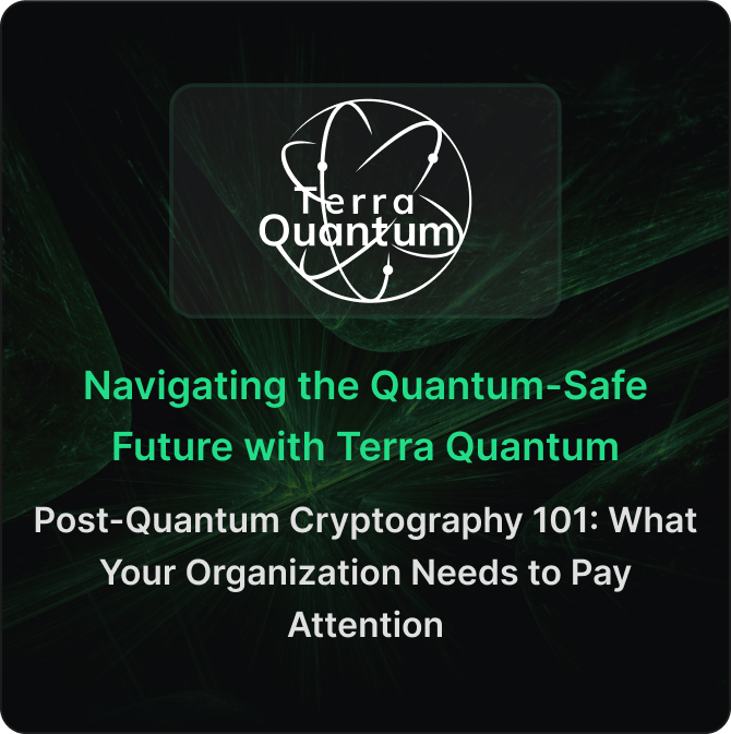 Post-Quantum Cryptography 101: Why Your Organization Needs to Pay Attention
