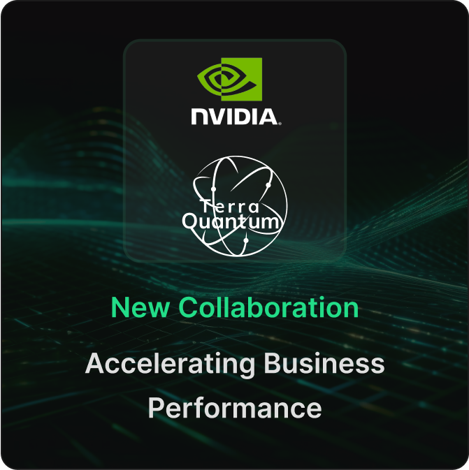 Terra Quantum Aims to Unlock Unprecedented Business Performance with Hybrid Quantum Computing in Collaboration with NVIDIA